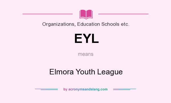 What does EYL mean? It stands for Elmora Youth League