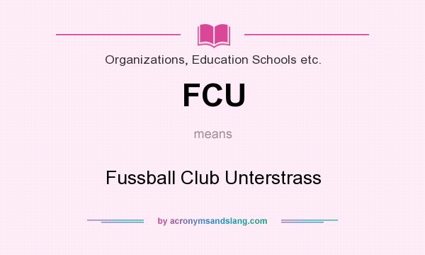 What does FCU mean? It stands for Fussball Club Unterstrass