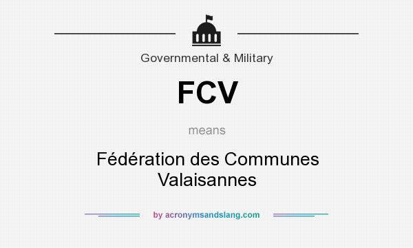 What does FCV mean? It stands for Fédération des Communes Valaisannes