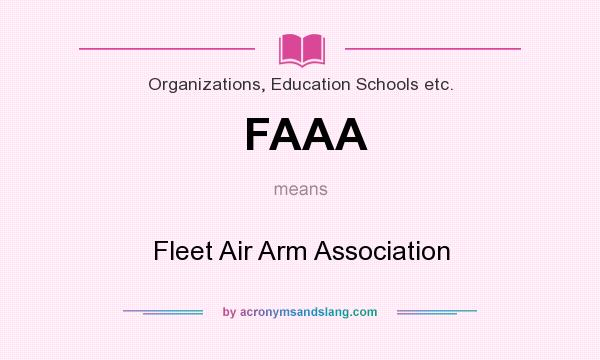 What does FAAA mean? It stands for Fleet Air Arm Association