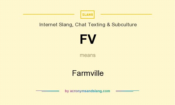 What does FV mean? It stands for Farmville
