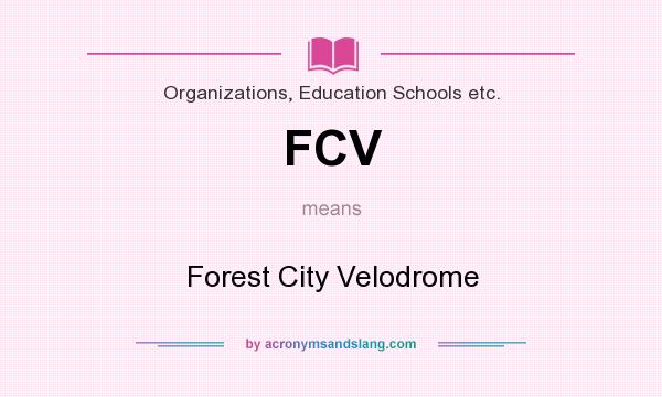 What does FCV mean? It stands for Forest City Velodrome