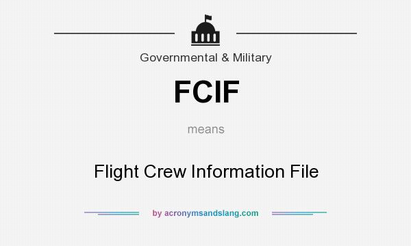 What does FCIF mean? It stands for Flight Crew Information File