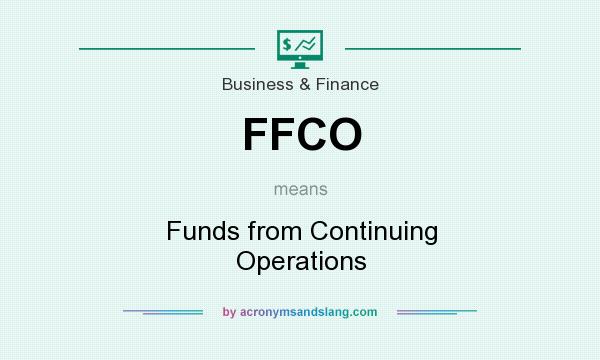 What does FFCO mean? It stands for Funds from Continuing Operations