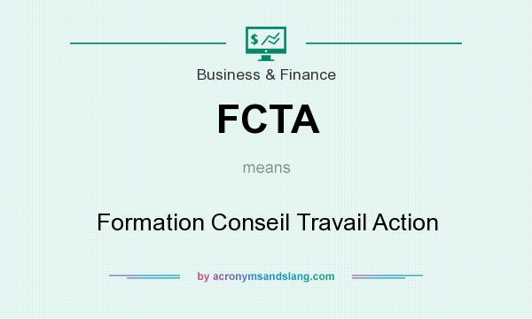 What does FCTA mean? It stands for Formation Conseil Travail Action