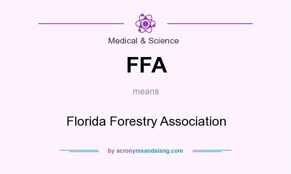What does FFA mean? It stands for Florida Forestry Association