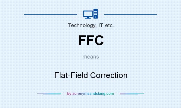 What does FFC mean? It stands for Flat-Field Correction