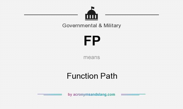 What does FP mean? It stands for Function Path