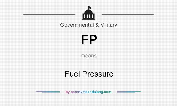 What does FP mean? It stands for Fuel Pressure
