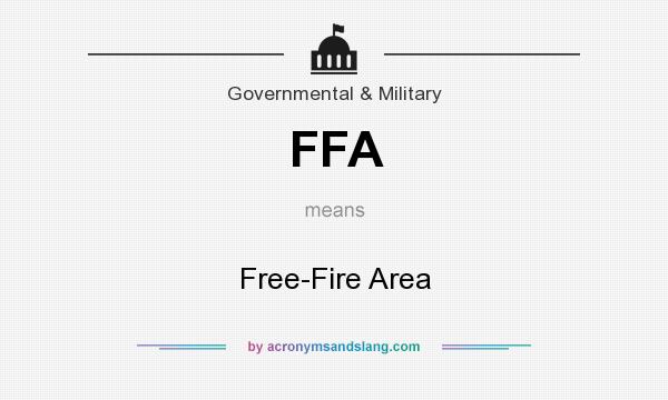 What does FFA mean? It stands for Free-Fire Area