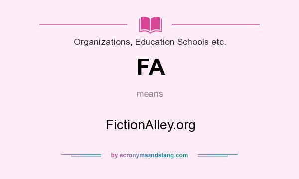What does FA mean? It stands for FictionAlley.org