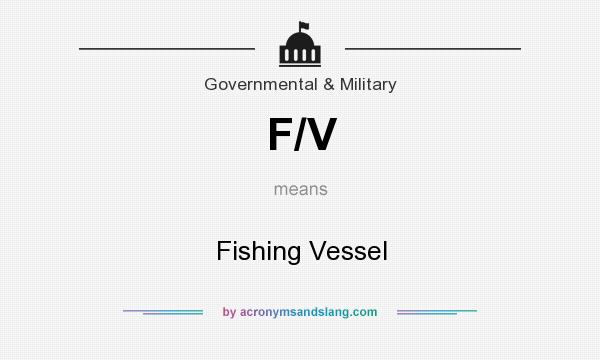 What does F/V mean? It stands for Fishing Vessel