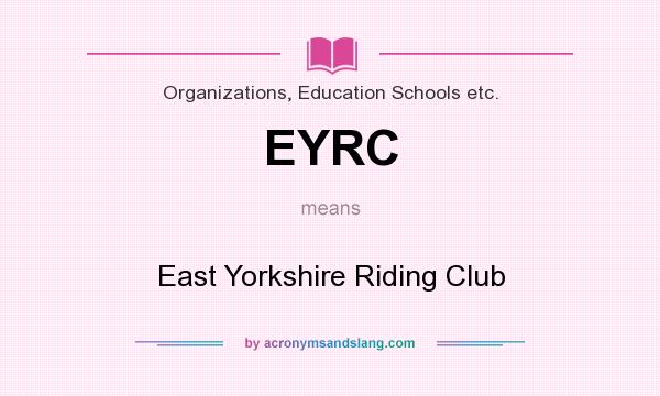 What does EYRC mean? It stands for East Yorkshire Riding Club