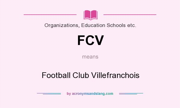 What does FCV mean? It stands for Football Club Villefranchois