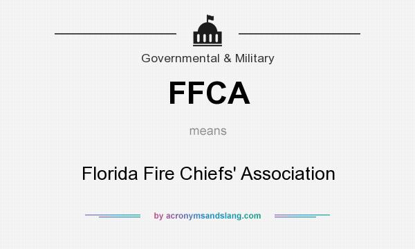 What does FFCA mean? It stands for Florida Fire Chiefs` Association