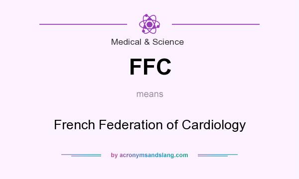 What does FFC mean? It stands for French Federation of Cardiology