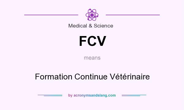 What does FCV mean? It stands for Formation Continue Vétérinaire