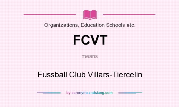 What does FCVT mean? It stands for Fussball Club Villars-Tiercelin