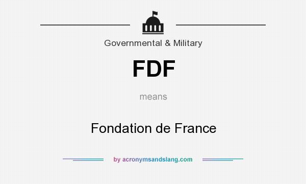 What does FDF mean? It stands for Fondation de France