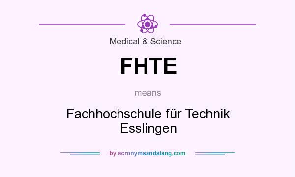 What does FHTE mean? It stands for Fachhochschule für Technik Esslingen