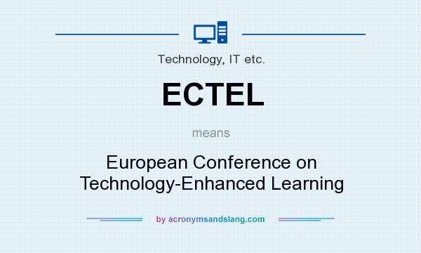 What does ECTEL mean? It stands for European Conference on Technology-Enhanced Learning