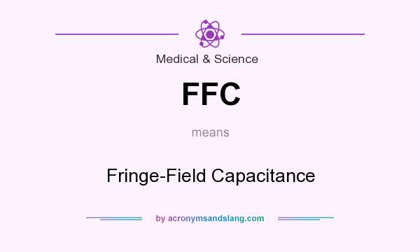 What does FFC mean? It stands for Fringe-Field Capacitance
