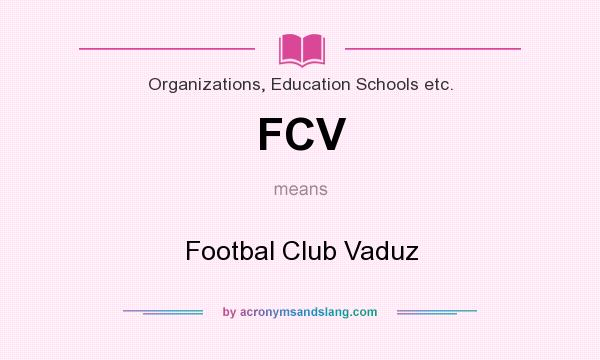 What does FCV mean? It stands for Footbal Club Vaduz