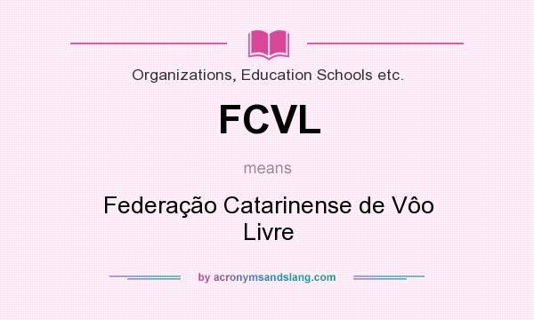What does FCVL mean? It stands for Federação Catarinense de Vôo Livre