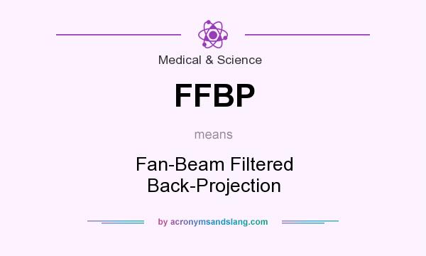 What does FFBP mean? It stands for Fan-Beam Filtered Back-Projection