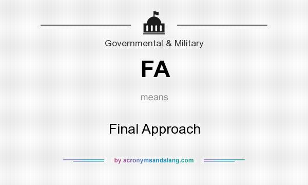 What does FA mean? It stands for Final Approach