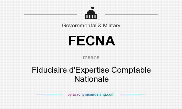 What does FECNA mean? It stands for Fiduciaire d`Expertise Comptable Nationale