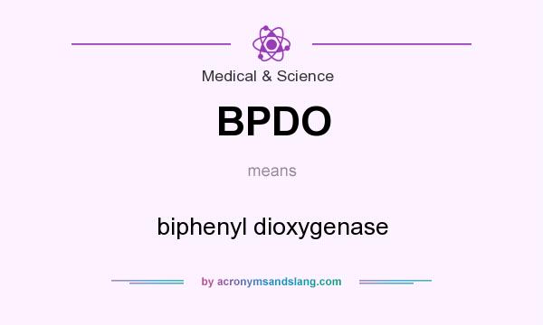 What does BPDO mean? It stands for biphenyl dioxygenase