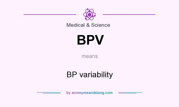 What does BPV mean? It stands for BP variability