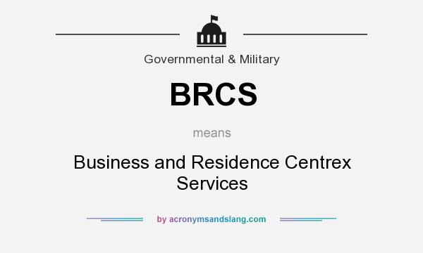 What does BRCS mean? It stands for Business and Residence Centrex Services