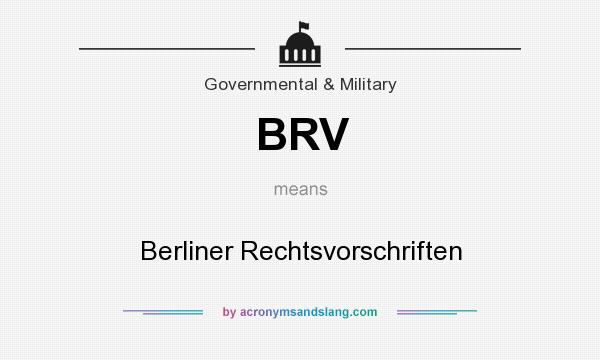 What does BRV mean? It stands for Berliner Rechtsvorschriften