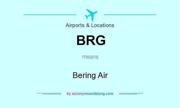 What does BRG mean? It stands for Bering Air