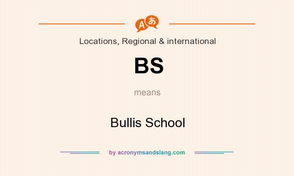 What does BS mean? It stands for Bullis School