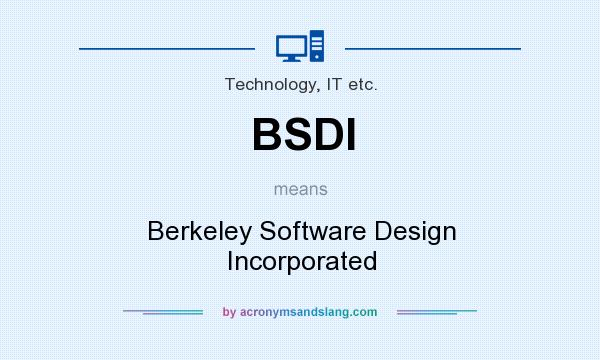 What does BSDI mean? It stands for Berkeley Software Design Incorporated