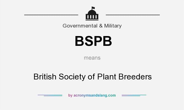 What does BSPB mean? It stands for British Society of Plant Breeders