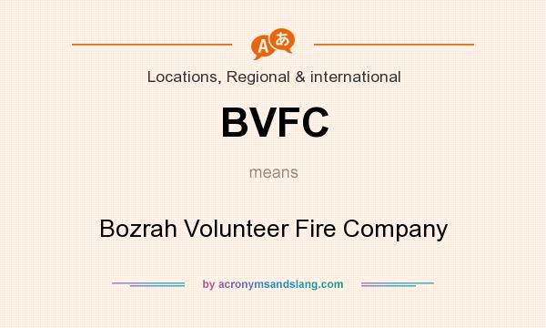 What does BVFC mean? It stands for Bozrah Volunteer Fire Company