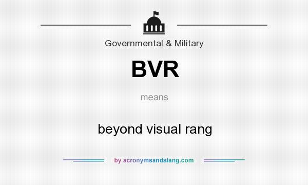 What does BVR mean? It stands for beyond visual rang