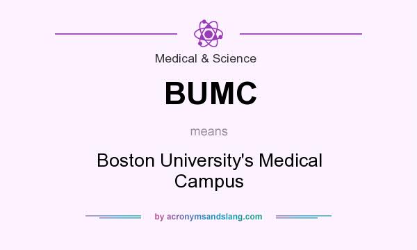 What does BUMC mean? It stands for Boston University`s Medical Campus