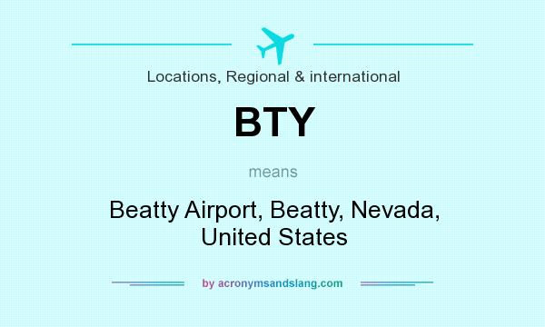 What does BTY mean? It stands for Beatty Airport, Beatty, Nevada, United States