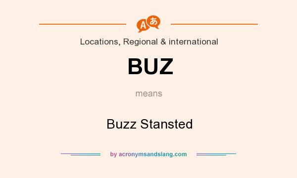What does BUZ mean? It stands for Buzz Stansted
