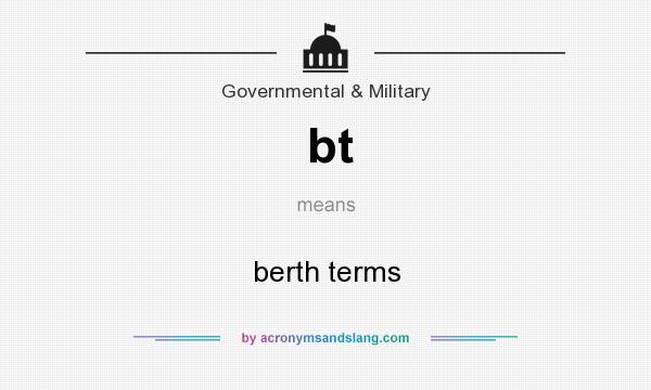 What does bt mean? It stands for berth terms