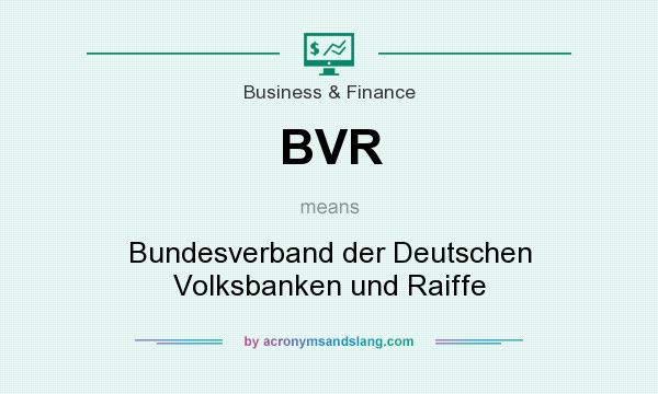 What does BVR mean? It stands for Bundesverband der Deutschen Volksbanken und Raiffe