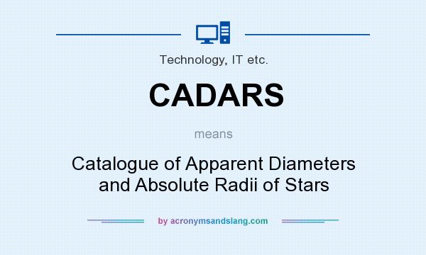 What does CADARS mean? It stands for Catalogue of Apparent Diameters and Absolute Radii of Stars
