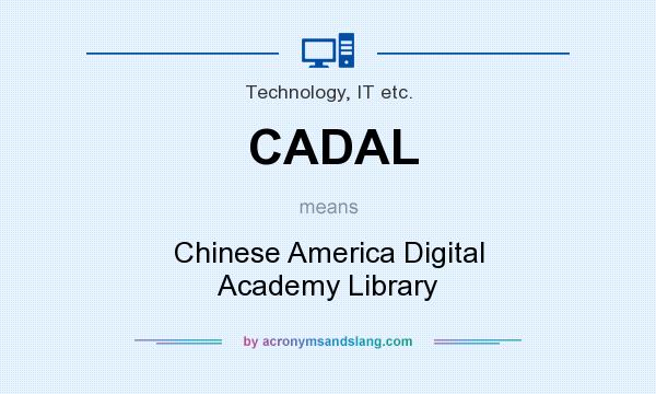 What does CADAL mean? It stands for Chinese America Digital Academy Library