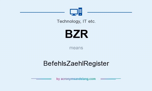 What does BZR mean? It stands for BefehlsZaehlRegister