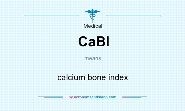 What does CaBI mean? It stands for calcium bone index